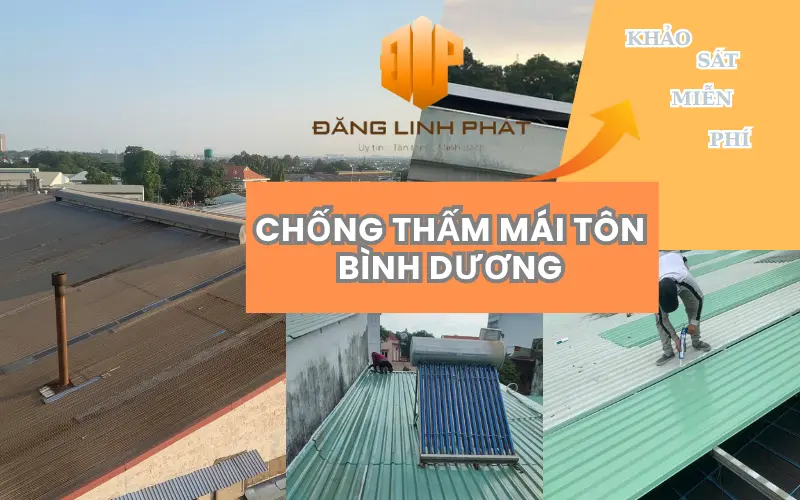 Dịch vụ chống thấm mái tôn giá rẻ tại Bình Dương