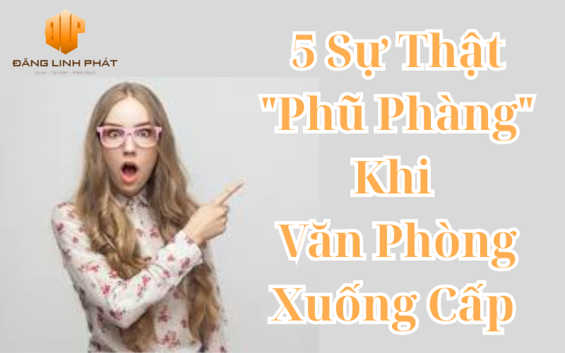 dịch vụ sửa văn phòng giá rẻ chỉ có tại đăng linh phát