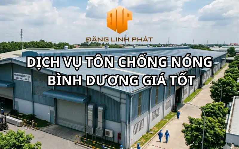 Thi công tôn chống nóng Bình Dương cho mái nhà xưởng rộng lớn.