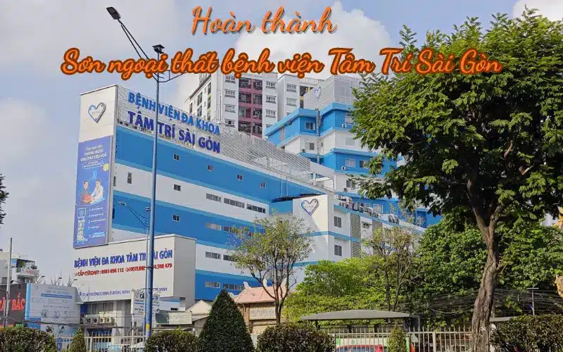 Sơn ngoại thất bệnh viện Tâm Trí Sài Gòn sau khi hoàn thiện sạch đẹp