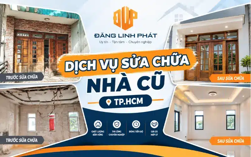 Sửa chữa nhà cũ TP.HCM trước và sau cải tạo